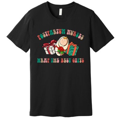 Postpartum Nurses Funny Christmas We Wrap The Best Presents Premium T-Shirt