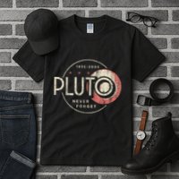 Pluto Never Forget Funny Pluto Pluto Lover Pluto Tall T-Shirt