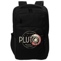 Pluto Never Forget Funny Pluto Pluto Lover Pluto Impact Tech Backpack