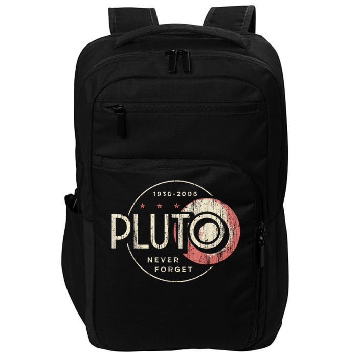 Pluto Never Forget Funny Pluto Pluto Lover Pluto Impact Tech Backpack