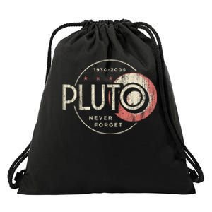 Pluto Never Forget Funny Pluto Pluto Lover Pluto Drawstring Bag