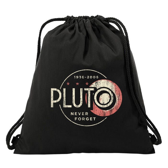 Pluto Never Forget Funny Pluto Pluto Lover Pluto Drawstring Bag