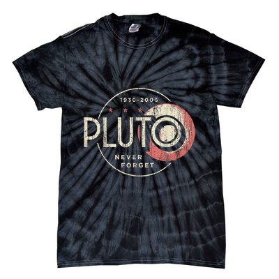 Pluto Never Forget Funny Pluto Pluto Lover Pluto Tie-Dye T-Shirt