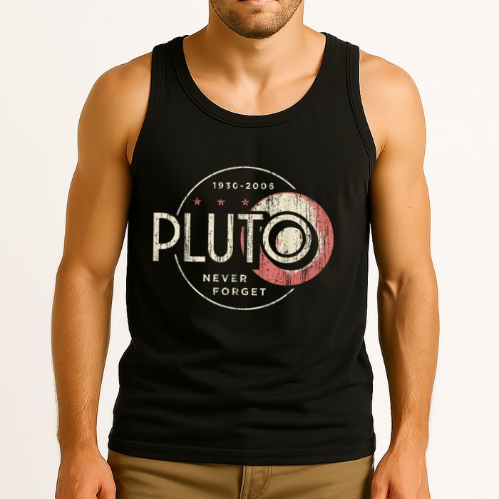 Pluto Never Forget Funny Pluto Pluto Lover Pluto Tank Top