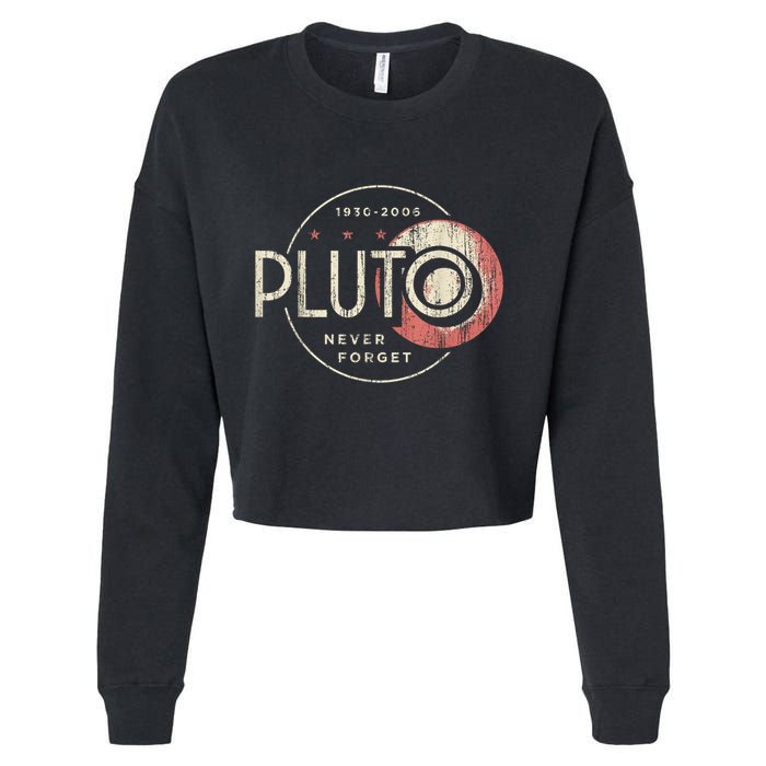 Pluto Never Forget Funny Pluto Pluto Lover Pluto Cropped Pullover Crew