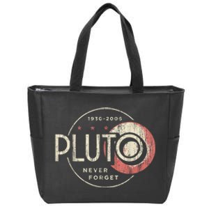 Pluto Never Forget Funny Pluto Pluto Lover Pluto Zip Tote Bag