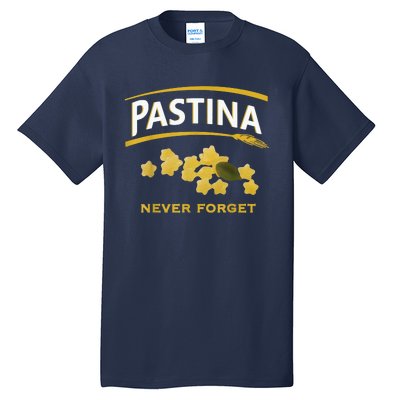 Pastina Never Forget Tall T-Shirt