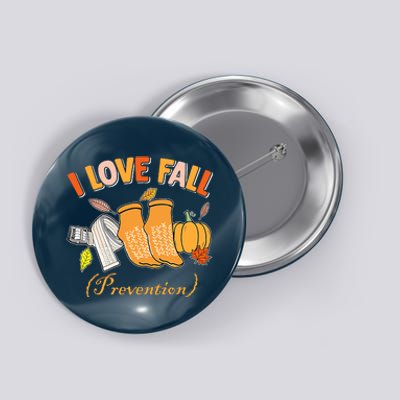 Pt Nurse Fall I Love Fall Prevention Fall Physical Therapy Button