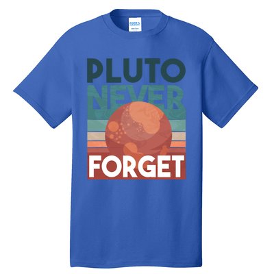 Pluto Never Forget Gift Astrology Gift Tall T-Shirt