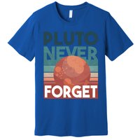 Pluto Never Forget Gift Astrology Gift Premium T-Shirt