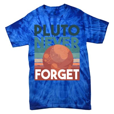 Pluto Never Forget Gift Astrology Gift Tie-Dye T-Shirt