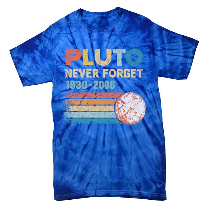 Pluto Never Forget 1930 Meaningful Gift 2006 Vintage Funny Lover Gift Tie-Dye T-Shirt