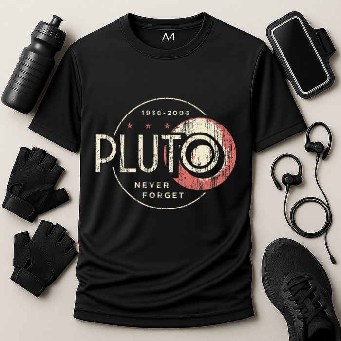 Pluto Never Forget Funny Pluto Pluto Lover Pluto  Performance Shirt