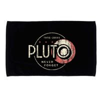 Pluto Never Forget Funny Pluto Pluto Lover Pluto  Microfiber Hand Towel