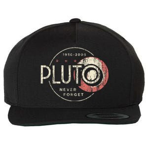 Pluto Never Forget Funny Pluto Pluto Lover Pluto  Wool Snapback Cap