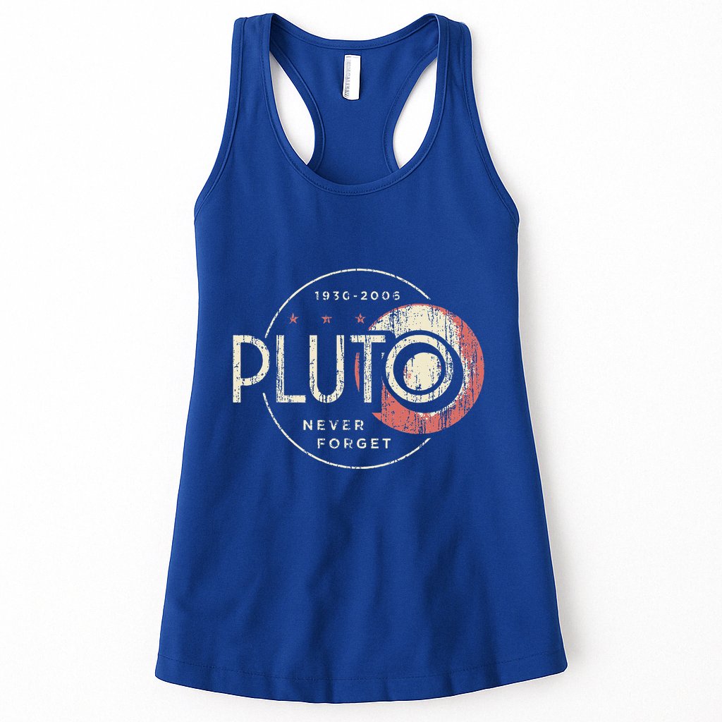 Pluto Never Forget Funny Pluto Pluto Lover Pluto  Womens Tank Top