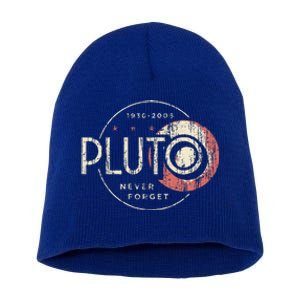 Pluto Never Forget Funny Pluto Pluto Lover Pluto  Short Acrylic Beanie