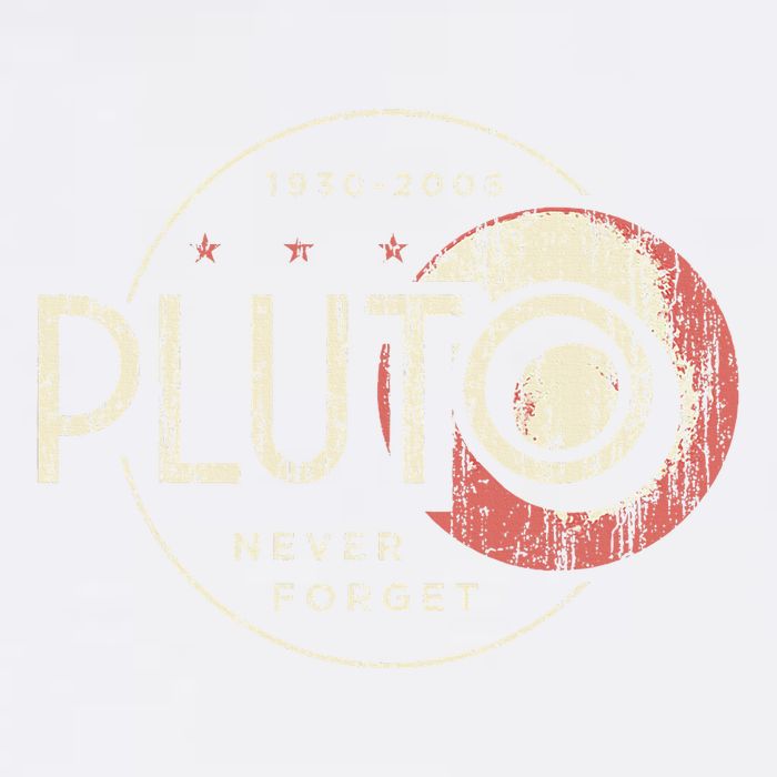 Pluto Never Forget Funny Pluto Pluto Lover Pluto  Garment-Dyed Sweatshirt