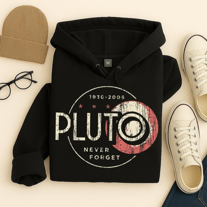 Pluto Never Forget Funny Pluto Pluto Lover Pluto Hoodie
