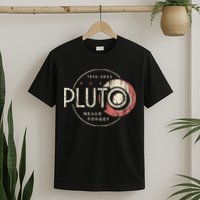 Pluto Never Forget Funny Pluto Pluto Lover Pluto T-Shirt