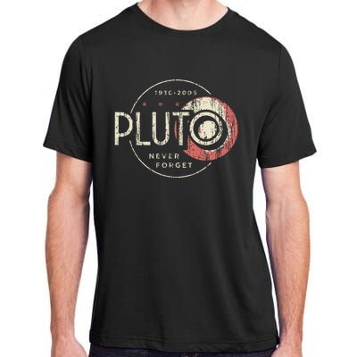 Pluto Never Forget Funny Pluto Pluto Lover Pluto Adult ChromaSoft Performance T-Shirt