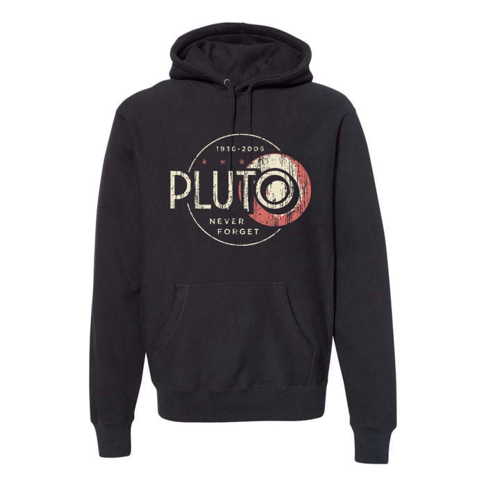 Pluto Never Forget Funny Pluto Pluto Lover Pluto Premium Hoodie