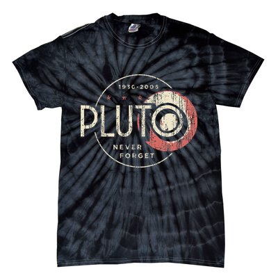Pluto Never Forget Funny Pluto Pluto Lover Pluto Tie-Dye T-Shirt