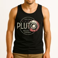 Pluto Never Forget Funny Pluto Pluto Lover Pluto Tank Top