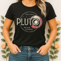 Pluto Never Forget Funny Pluto Pluto Lover Pluto Womens T-Shirt