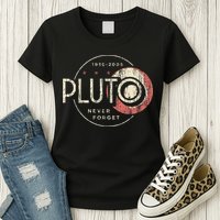 Pluto Never Forget Funny Pluto Pluto Lover Pluto Womens T-Shirt