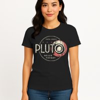 Pluto Never Forget Funny Pluto Pluto Lover Pluto Womens T-Shirt