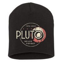 Pluto Never Forget Funny Pluto Pluto Lover Pluto Short Acrylic Beanie