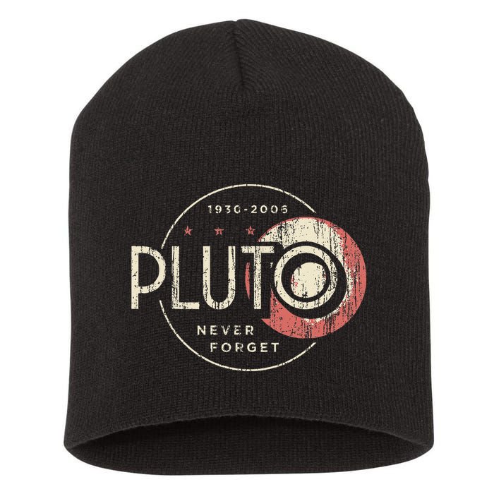 Pluto Never Forget Funny Pluto Pluto Lover Pluto Short Acrylic Beanie