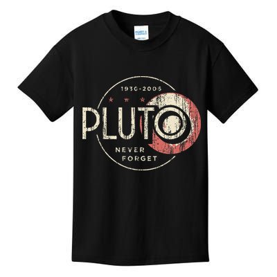 Pluto Never Forget Funny Pluto Pluto Lover Pluto Kids T-Shirt