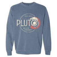 Pluto Never Forget Funny Pluto Pluto Lover Pluto Garment-Dyed Sweatshirt