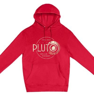 Pluto Never Forget Funny Pluto Pluto Lover Pluto Premium Pullover Hoodie