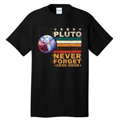 Pluto Never Forget Pluto Astronomy Tall T-Shirt