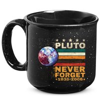 Pluto Never Forget Pluto Astronomy 15oz Campfire Ceramic Mug