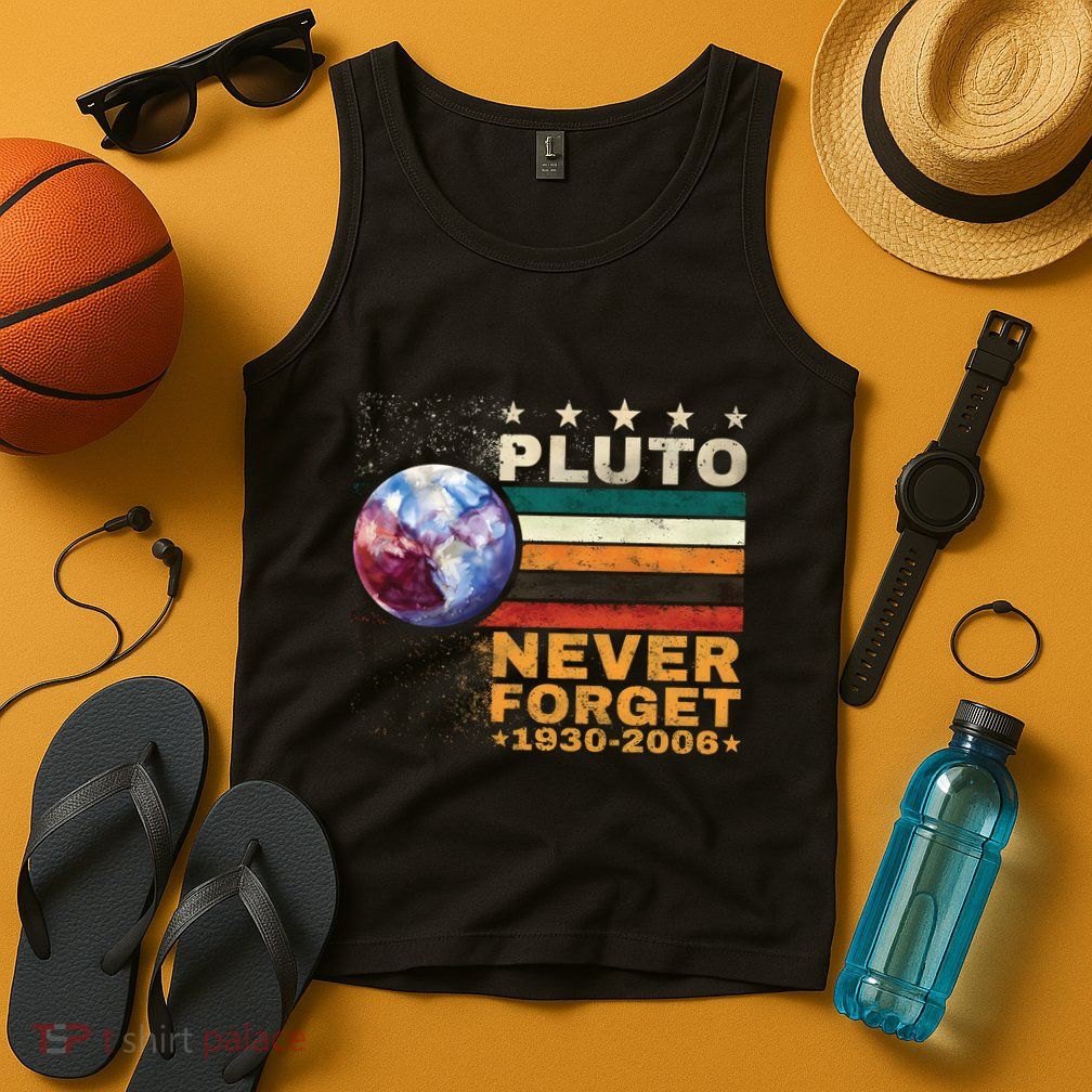 Pluto Never Forget Pluto Astronomy Tank Top