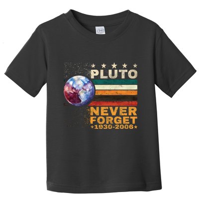 Pluto Never Forget Pluto Astronomy Toddler T-Shirt