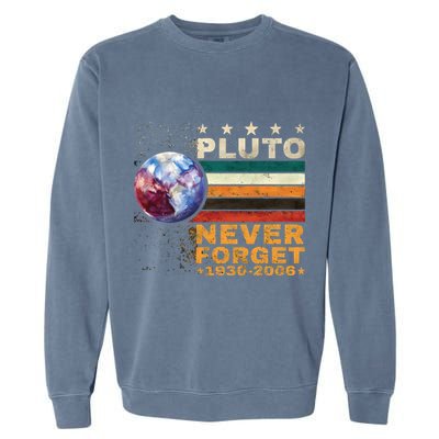 Pluto Never Forget Pluto Astronomy Garment-Dyed Sweatshirt