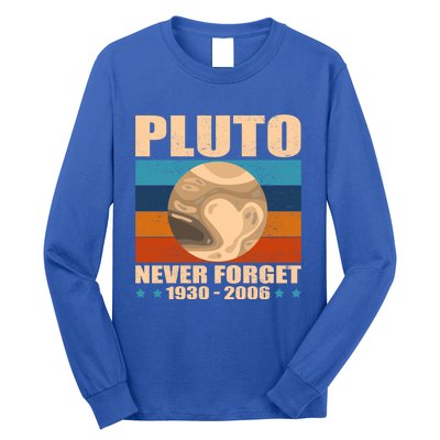 Pluto Never Forget Old Planet Dwarf Planet Great Gift Long Sleeve Shirt