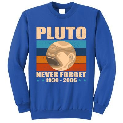 Pluto Never Forget Old Planet Dwarf Planet Great Gift Sweatshirt