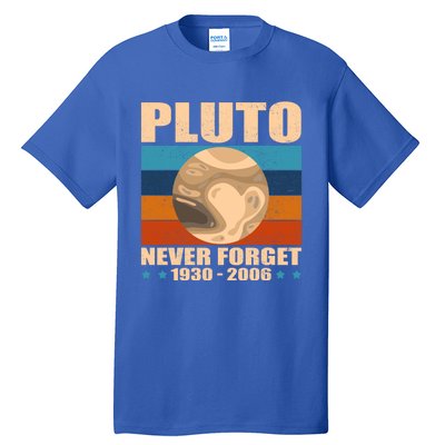 Pluto Never Forget Old Planet Dwarf Planet Great Gift Tall T-Shirt