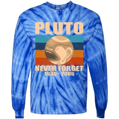 Pluto Never Forget Old Planet Dwarf Planet Great Gift Tie-Dye Long Sleeve Shirt