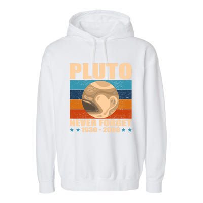 Pluto Never Forget Old Planet Dwarf Planet Great Gift Garment-Dyed Fleece Hoodie