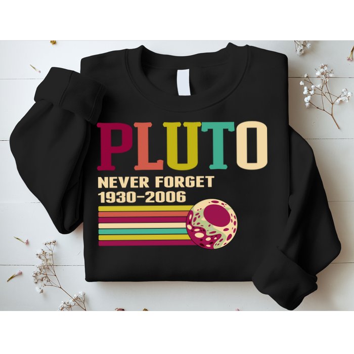 Pluto Never Forget 19302006 Solar System Planet Sweatshirt