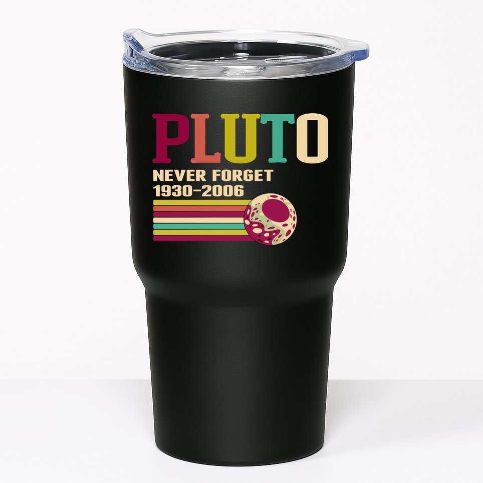 Pluto Never Forget 19302006 Solar System Planet Tumbler