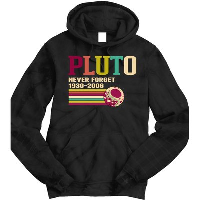 Pluto Never Forget 19302006 Solar System Planet Tie Dye Hoodie