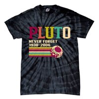 Pluto Never Forget 19302006 Solar System Planet Tie-Dye T-Shirt